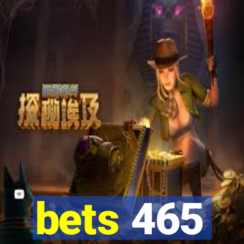 bets 465